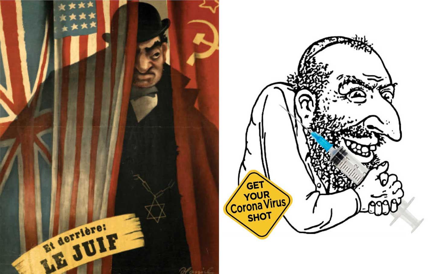 Left: Nazi propaganda poster from the early 1940s depicts Jews as conspiring to provoke a war with Germany. Right: Just as the Nazis recycled medieval antisemitic tropes, this 21st-century update, featured in a “Jerusalem Post” story on vaccine resistance, incorporates the visual vocabulary of the Nazi era.